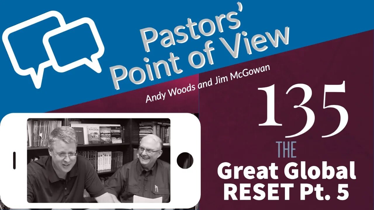 PPOV Episode 135. THE GREAT GLOBAL RESET Pt. 5