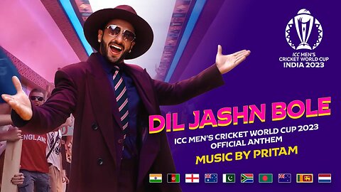 Dil Jashnbole - Official anthem CWC23