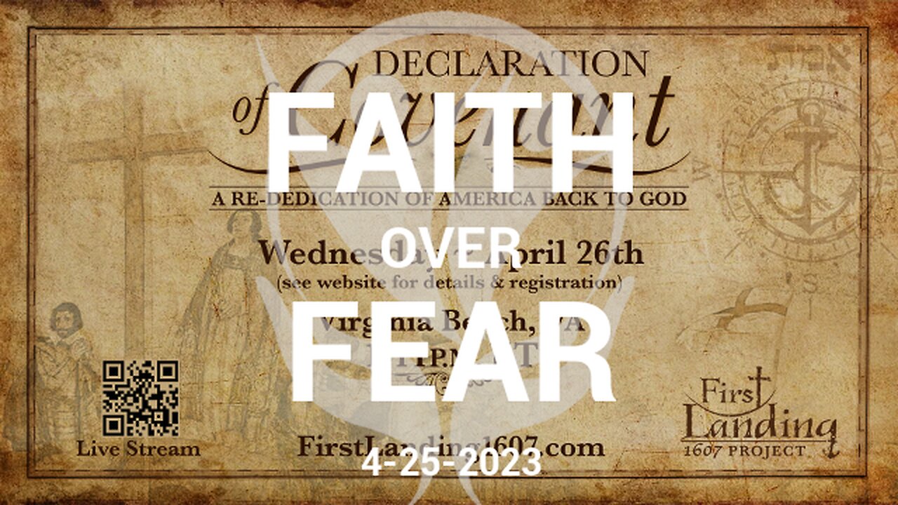 Faith Over Fear - 04.25.2023 - A Re-Dedication of America Back to God