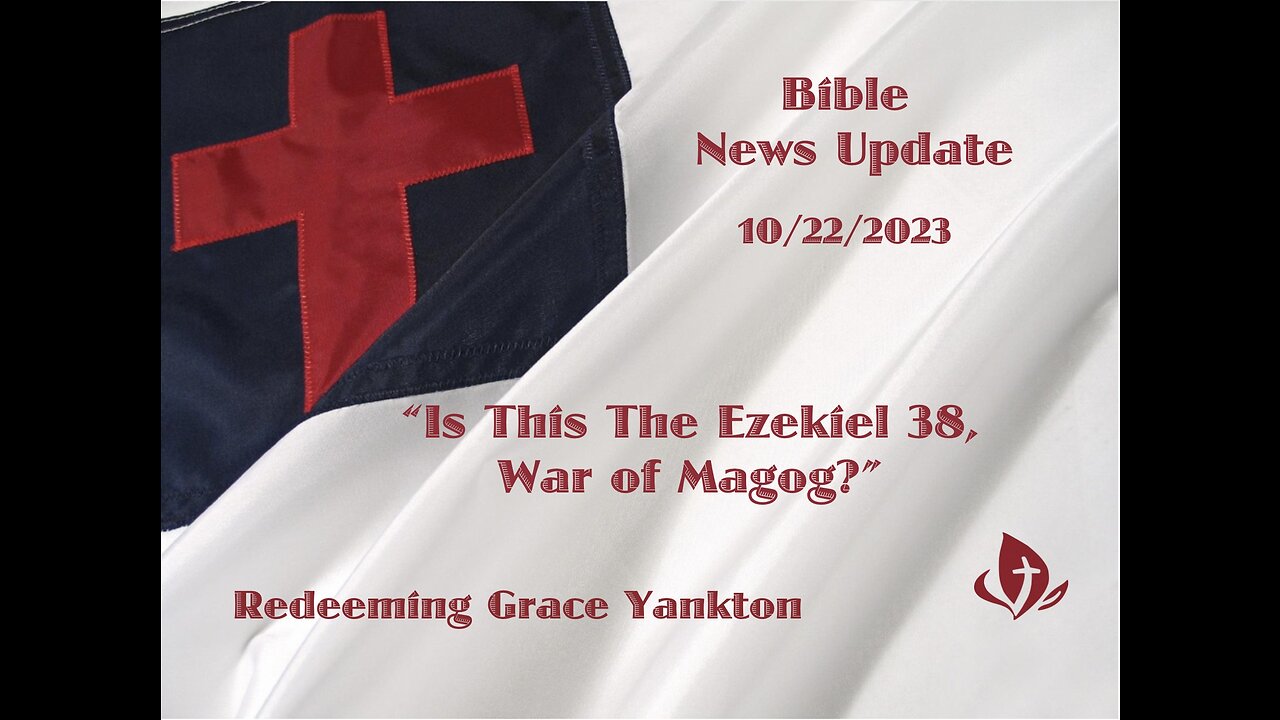 Bible News Update "The War Of Gog of Magog"