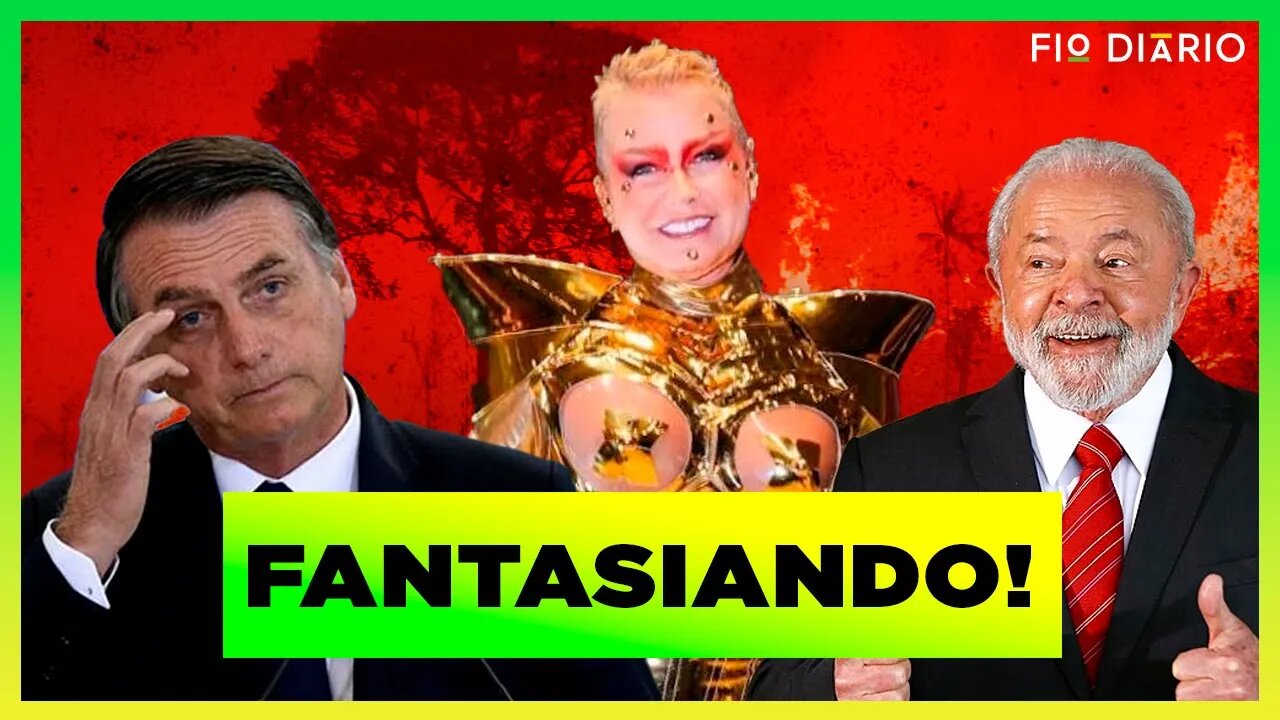 XUXA DEIXA O DISCURSO AMBIENTAL DA ERA BOLSONARO PELAS FANTASIAS S3XU41S NA ERA LULA