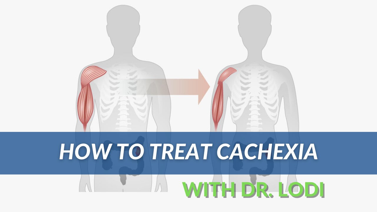 How to Treat Cachexia