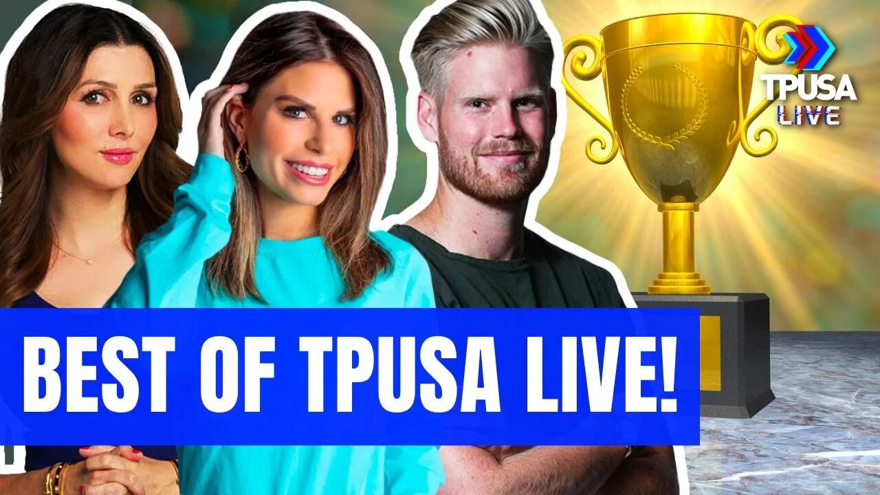 THE BEST OF TPUSA LIVE 2021