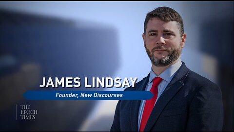 James Lindsay The Marxist Underpinnings of Modern Education and the ‘Unraveling of Civilization’