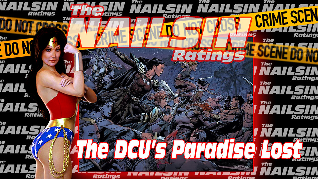 The Nailsin Ratings: DCU's Paradise Lost