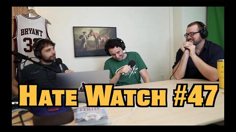#47 - Slip N' Fall | Hate Watch with Devan Costa