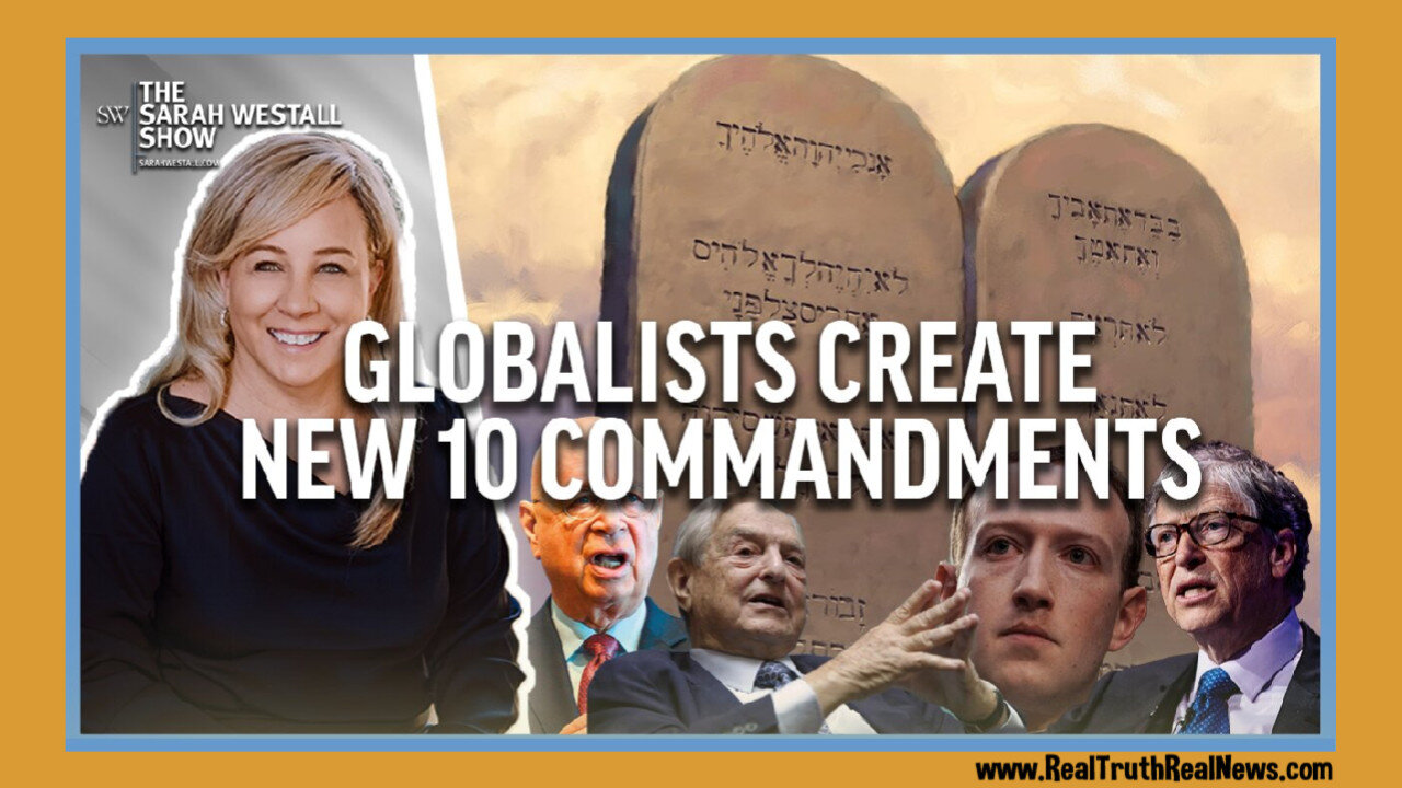 🌎📜 Sarah Westall and Alex Newman Discuss the New 10 Commandments Created to Form a Globalist "One World Religion"