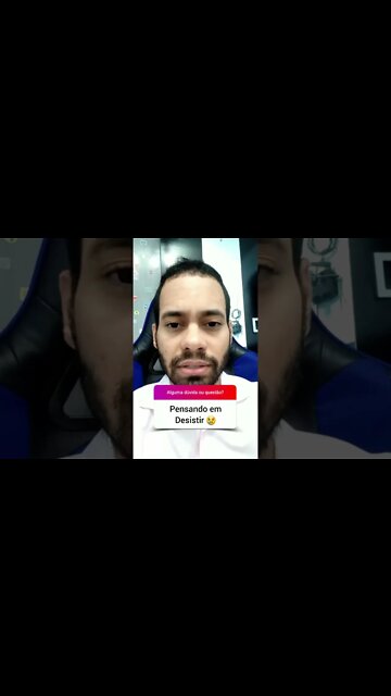 Pensando em DESISTIR