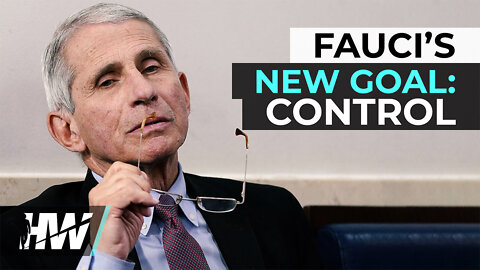 FAUCI’S NEW GOAL: CONTROL