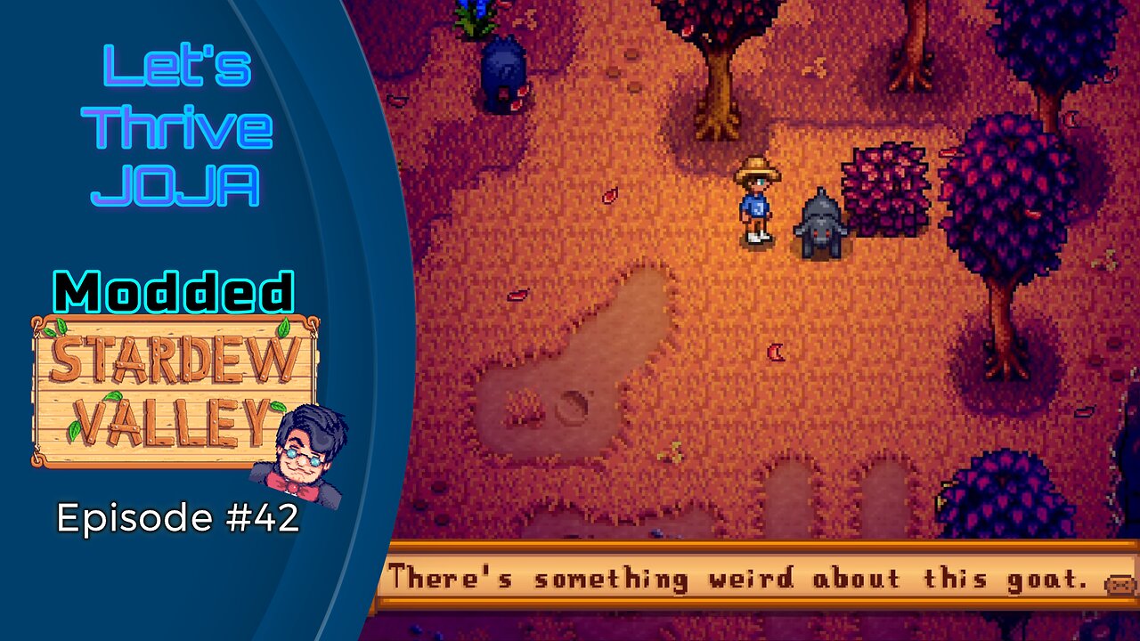 Let's Thrive Joja Episode #42: An Ancient Artifact & An Evil Goat?!?!