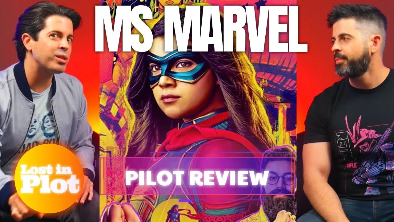 MS MARVEL - Lost in Plot Pilot Review (No Spoilers)