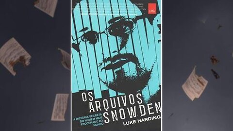 Os arquivos de Smowden