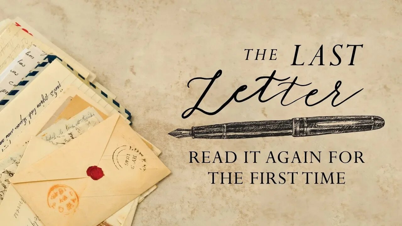 The Last Letter: Read it Again for the First Time" -Dr. Dwight Nelson (9-14-19)