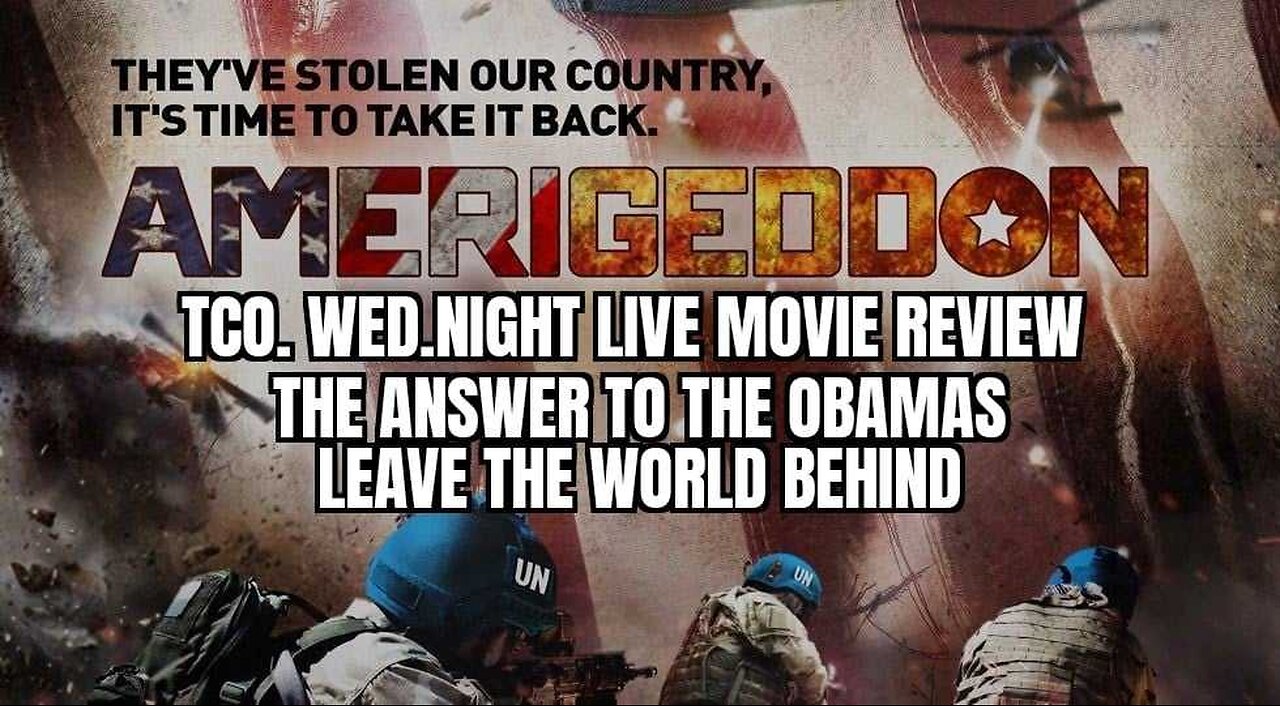 TCO WED. NIGHT LIVE MOVIE REVIEW( ALEX JONES'S ANSWER TO THE OBAMA'S LEAVE THE WORLD BEHIND)