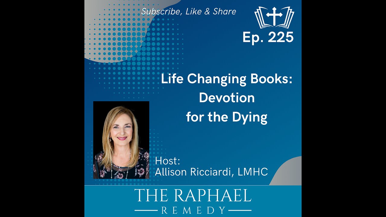 Ep. 225 Life Changing Books: Devotion for the Dying