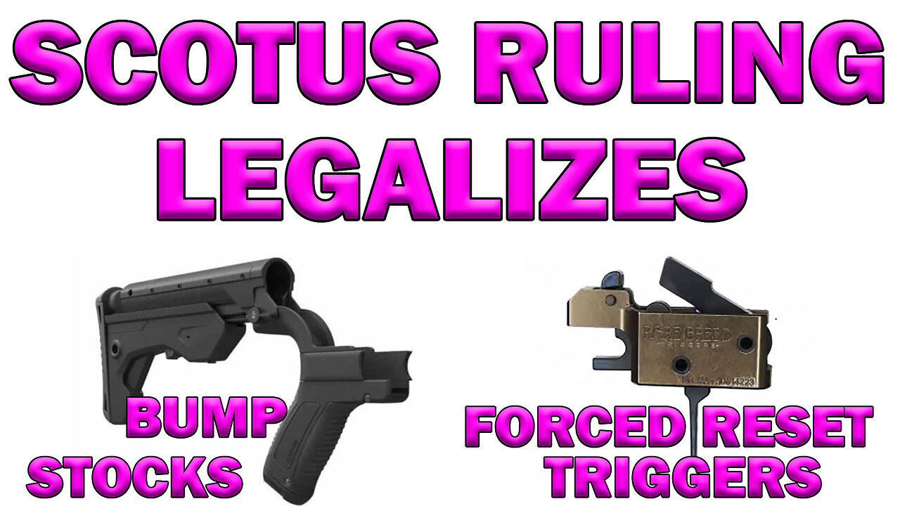 SCOTUS Ruling Legalizes Bump Stocks And Forced Reset Triggers! LEO Round Table S09E120