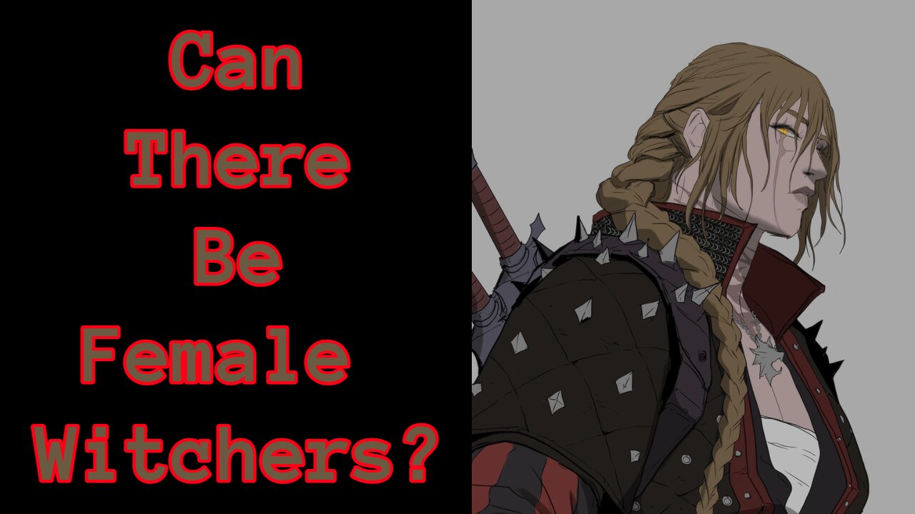 Can there be female Witchers?