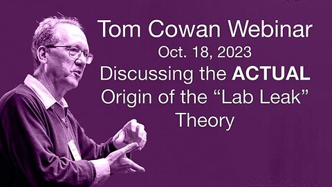 Discussing the ACTUAL Origin of the Lab Leak Theory- Webinar from 101823