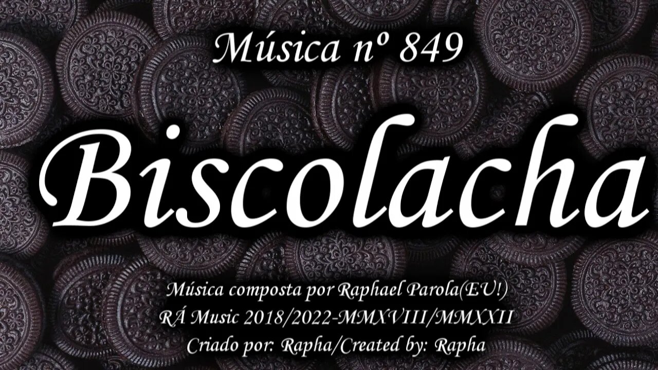 Música nº 849-Biscolacha