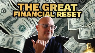 The Great Financial Reset