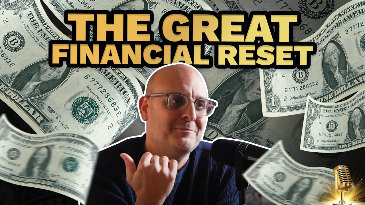 The Great Financial Reset