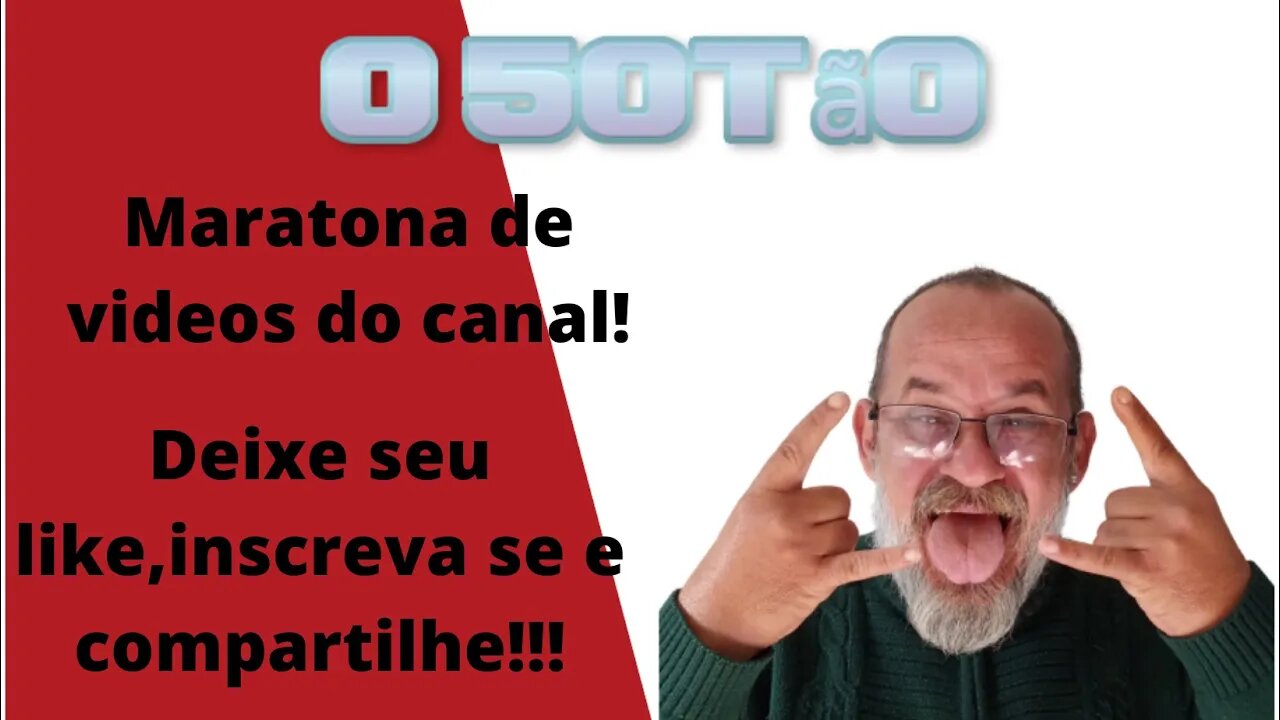 Maratona de vídeos do canal!!!!