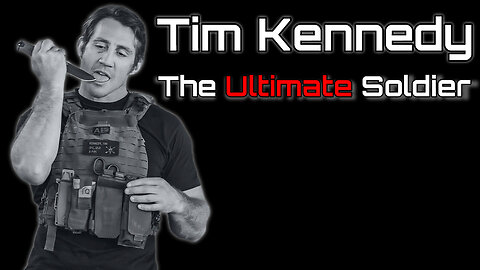 Tim Kennedy is The Ultimate Soldier