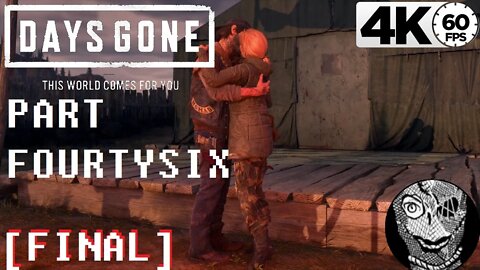 (PART 46 FINAL) [Best Possible Ending] Days Gone 4k60 PC