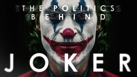 The Politics Behind JOKER