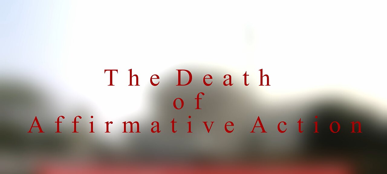 The Death of Affirmative Action