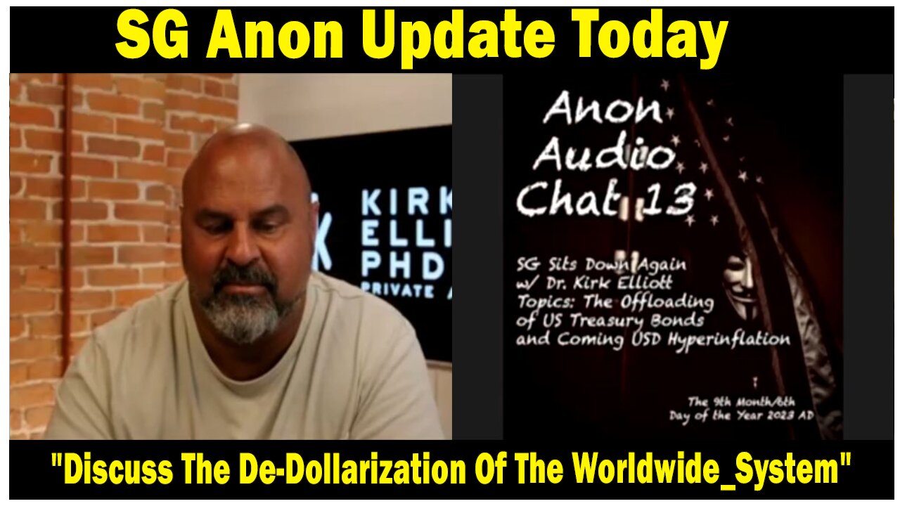 SG Anon Update Today 9/11/23: "Discuss The De-Dollarization Of The Worldwide_System"