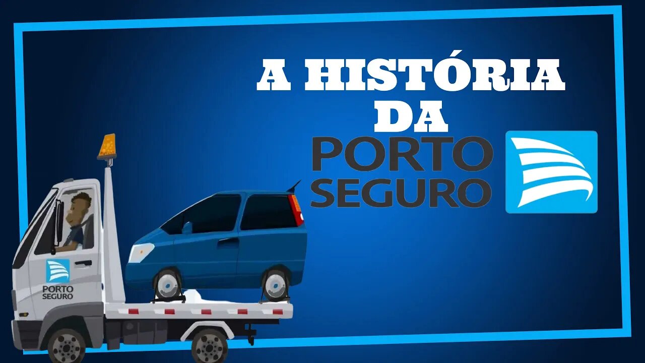 A HISTÓRIA DA PORTO SEGURO