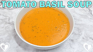 Tomato Basil Soup | Recipe Tutorial