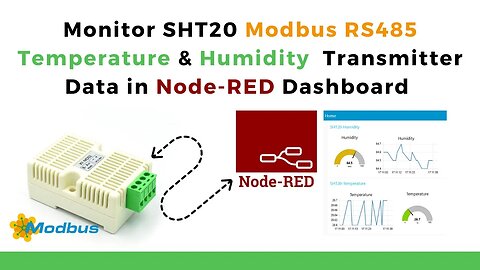 Monitor SHT20 Modbus RS485 Temperature & Humidity Transmitter Data in Node-RED Dashboard | IIoT |