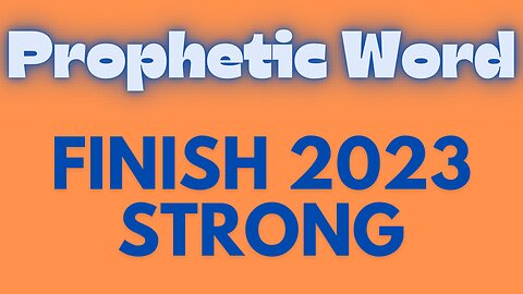 Prophetic Flow - Finish 2023 Strong