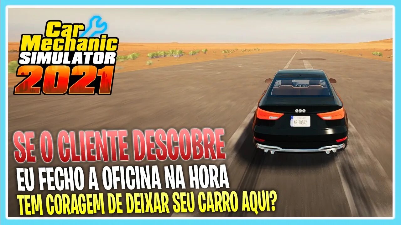 Se o Dono Descobrir como eu faço o TESTE DRIVE nos carros - CAR MECHANIC SIMULATOR 2021