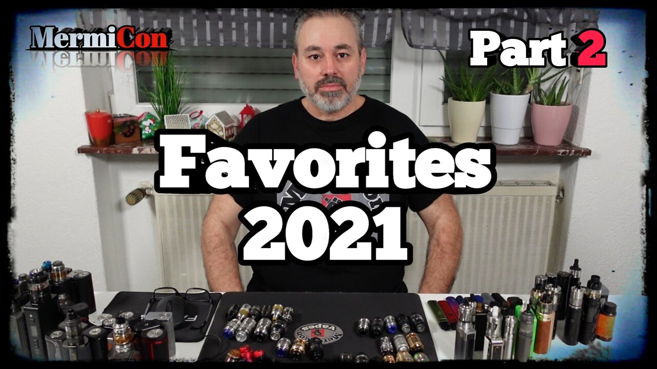 Favorites 2021, Μέρος 2o MODs