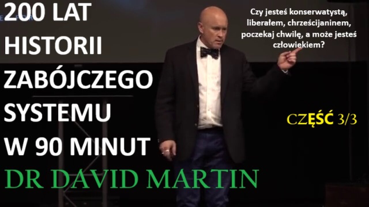 JAK TUTAJ DOSZLIŚMY CZĘŚĆ 3- DR DAVID MARTIN