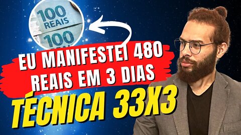 Manifeste seu desejo rápido com a técnica 33x3 da lei da atração - EU ATRAÍ DINHEIRO INESPERADO