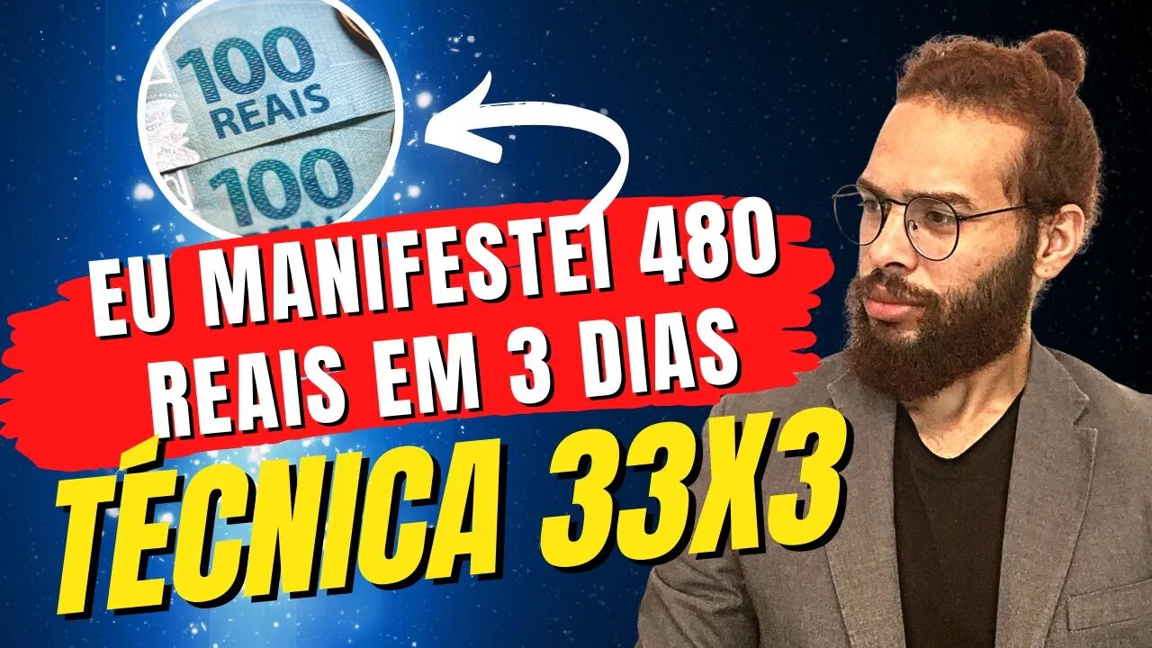 Manifeste seu desejo rápido com a técnica 33x3 da lei da atração - EU ATRAÍ DINHEIRO INESPERADO