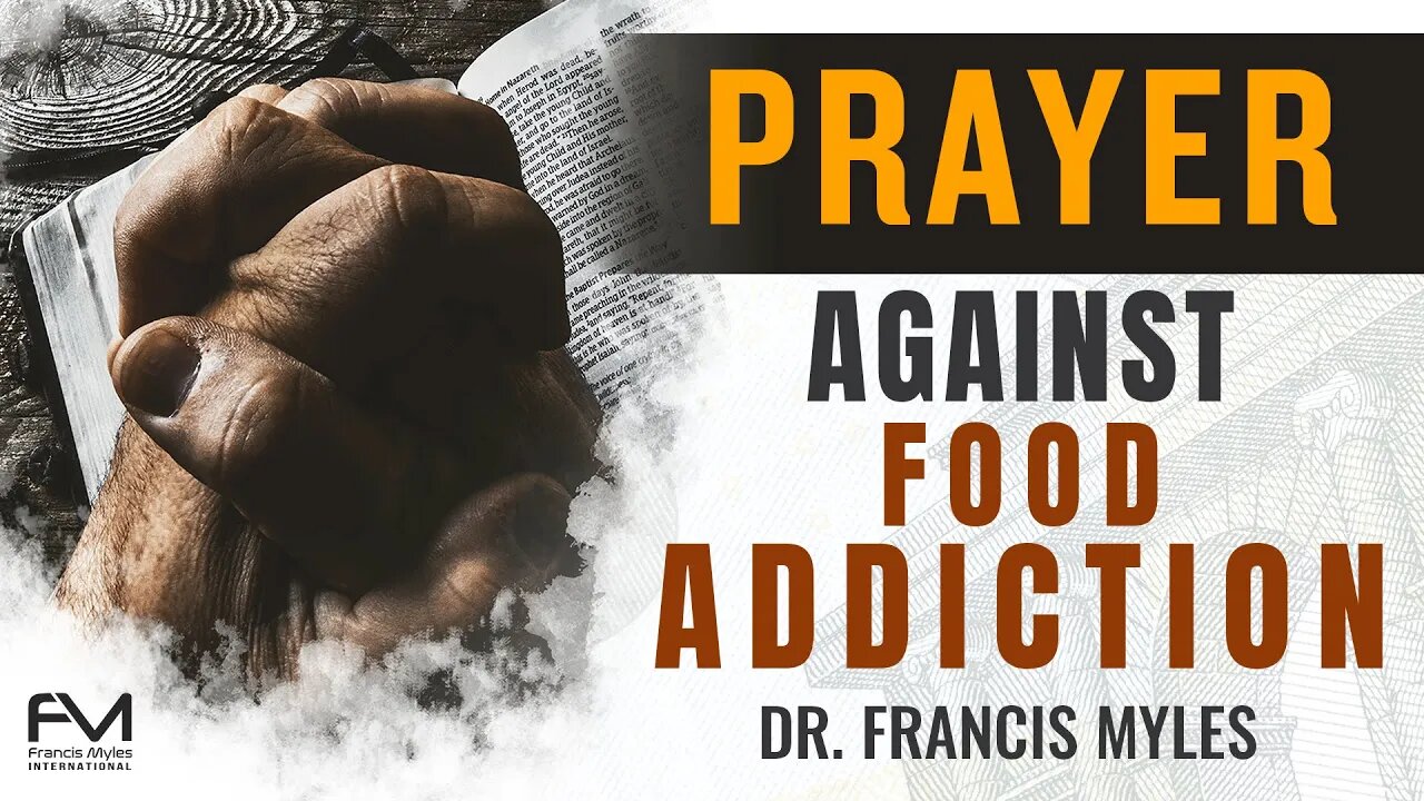 Prayer Against Food Addiction