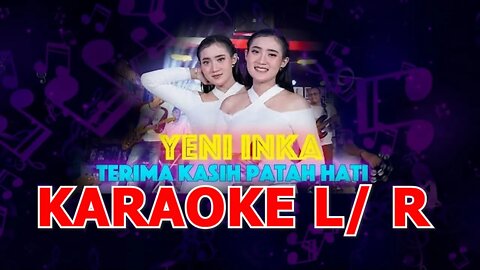 Yeni Inka Terima Kasih Patah Hati Dangdut karaoke