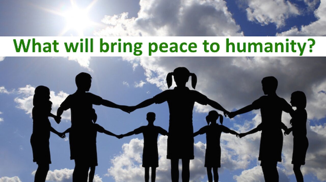 Who is going to bring peace to the world?