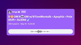 3. Tom Montalk: Apophis, Pole Shift, Aliens (Twitter Space 5/16/24)