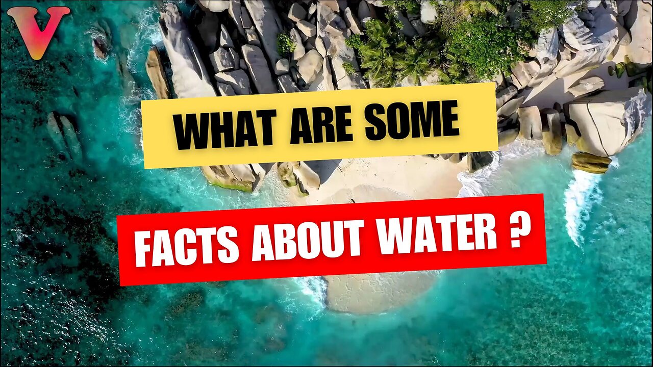 What are some facts about water