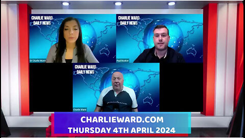 CHARLIE WARD DAILY NEWS WITH PAUL BROOKER & DREW DEMI - THURSDAY 4TH APRIL 2024