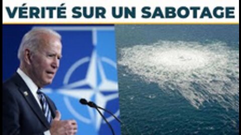 Sabotage des gazoducs Nord Stream la folle vérité !