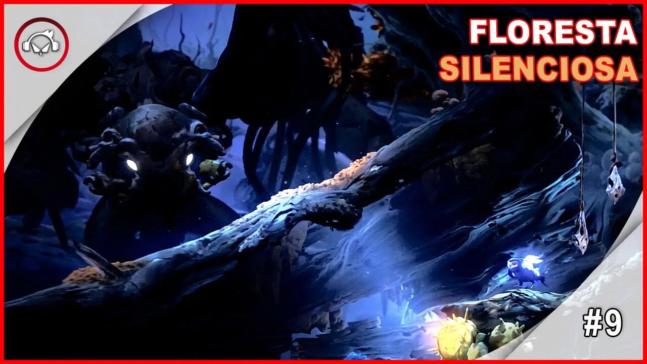 Ori and the Will of the Wisps, Floresta Silenciosa #9 - Gameplay PT-BR