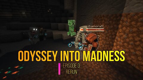 Minecraft: Odyssey into Madness (Episode 3: Rerun)