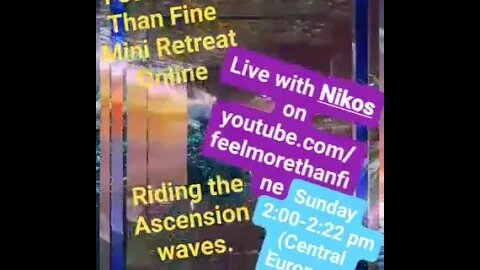 Sunday Live riding the ascension waves mini retreat 2pm to 2:22 pm Central European Time (Paris)